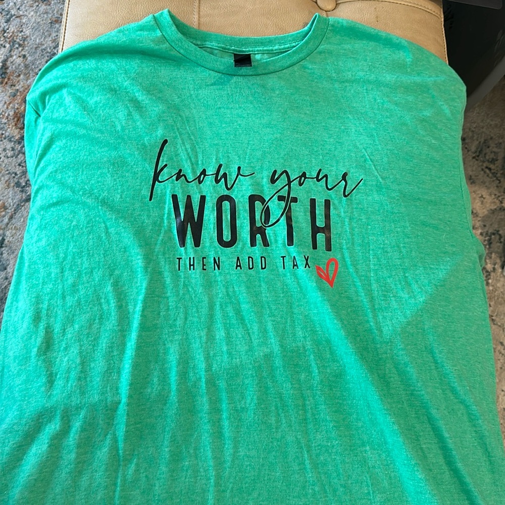 Gildan handmade brand new green XX large T-shir "know your own worth add tax